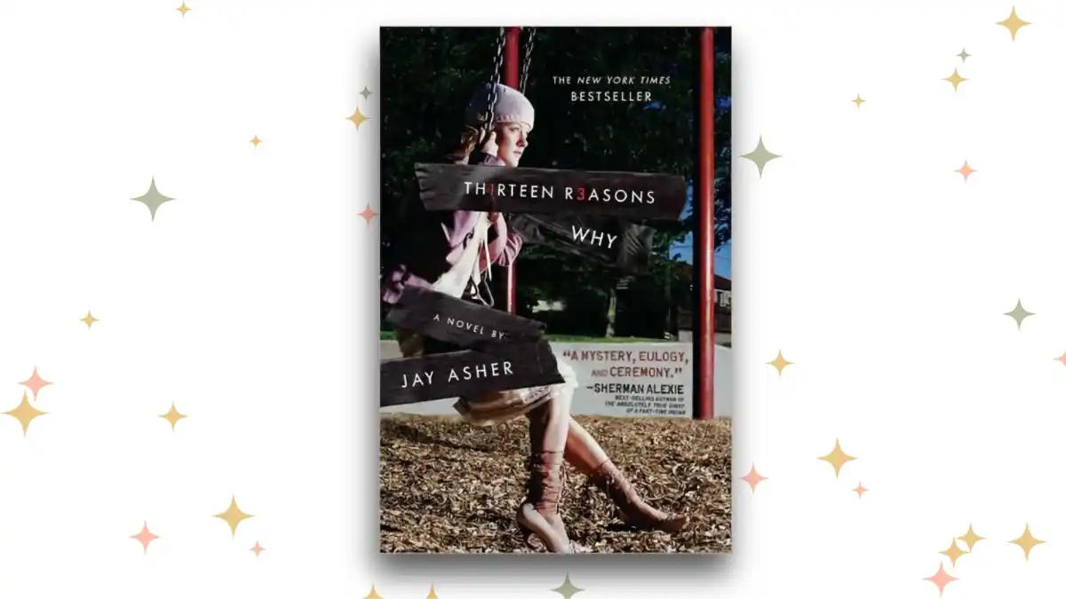 «Thirteen Reasons Why», Jay Asher