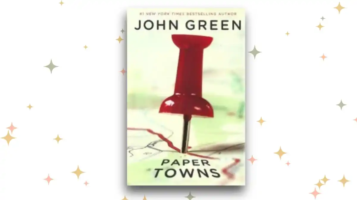 «Paper Towns», John Green